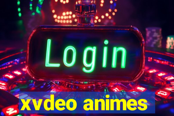 xvdeo animes